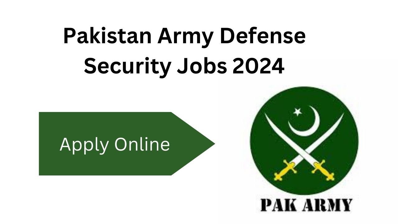 Pakistan Army Defense Security Jobs 2024