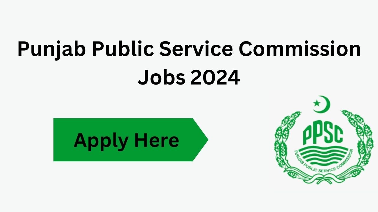 Punjab Public Service Commission Jobs 2024